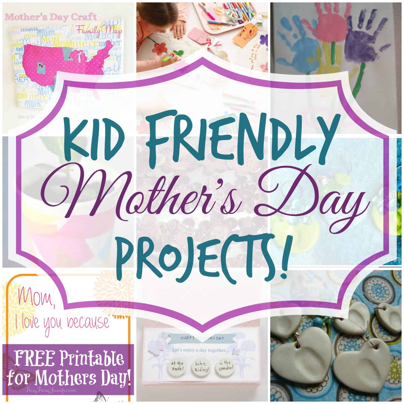 Kid Friendly Mother’s Day Projects