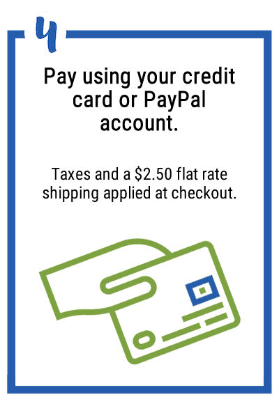 4. Pay using your credit card or PayPal account. Taxes and a $2.50 flat rate shipping applied at checkout.